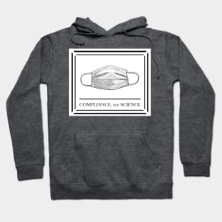 Compliance, not Science (White Mask) Hoodie